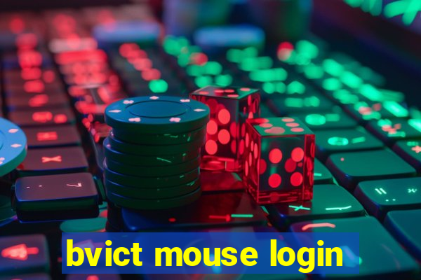 bvict mouse login